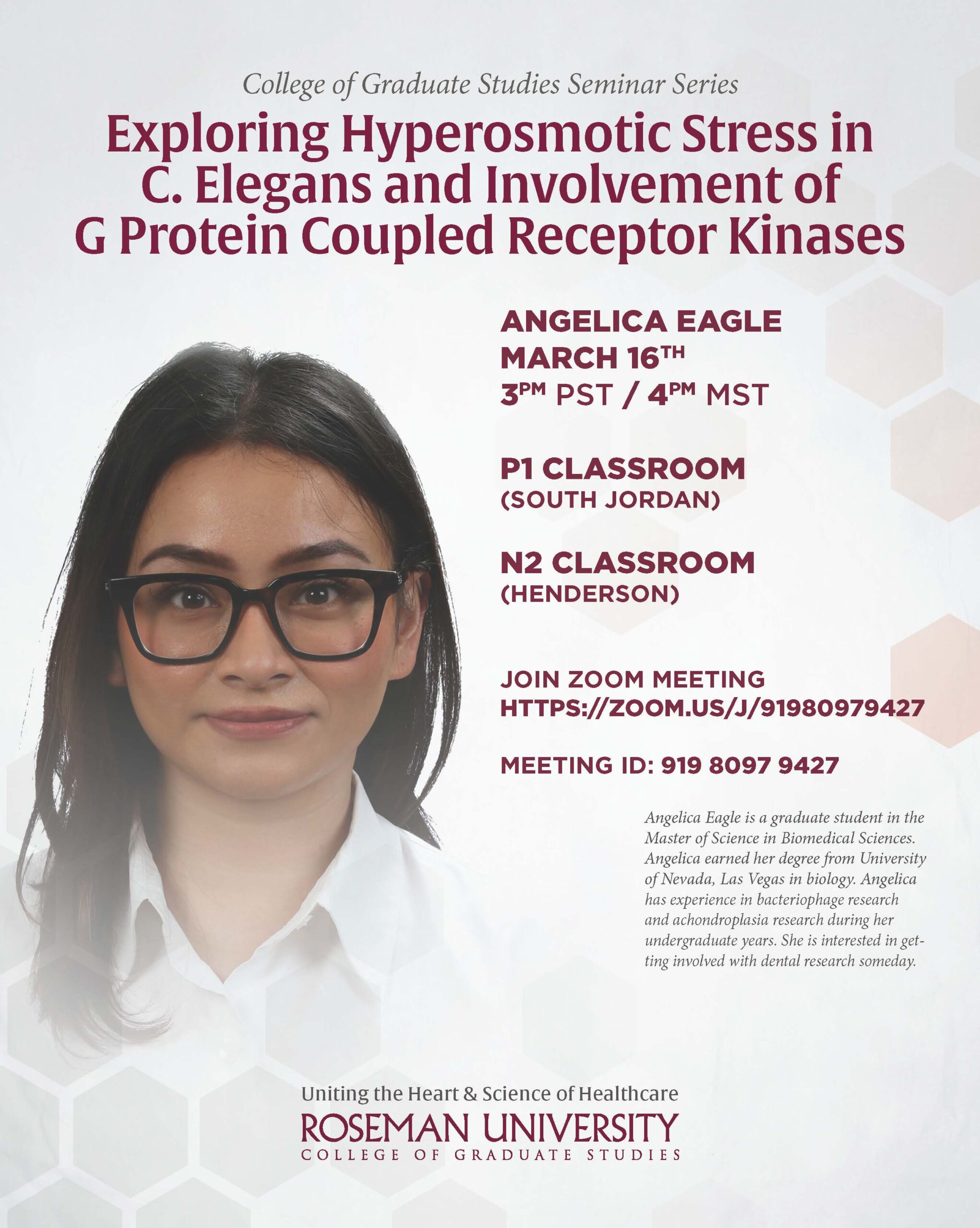 Roseman University College of Graduate Studies Exploring Hyperosmotic Stress in C. Elegans and Involvement of G Protein Coupled Receptor Kinases seminar